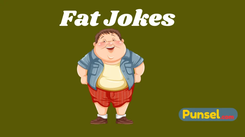 fat jokes