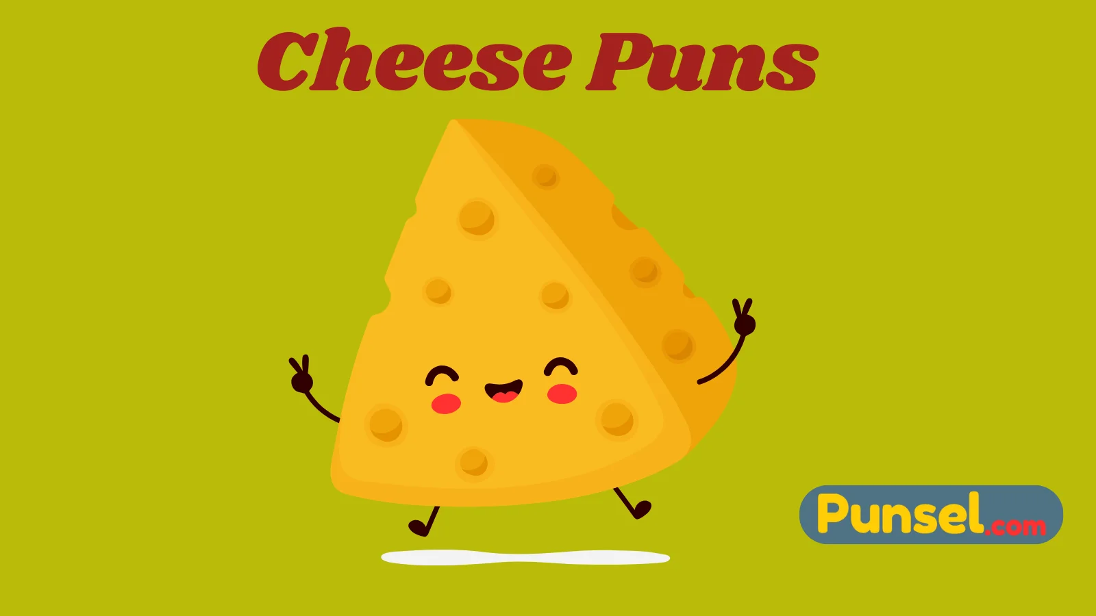 Cheese Puns